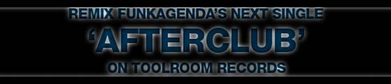 Funkagenda remix DJ contest for Afterclub track on Toolroom Records